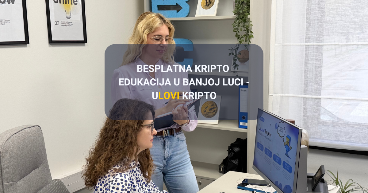 Besplatna kripto edukacija u Banjoj Luci - ULovi kripto