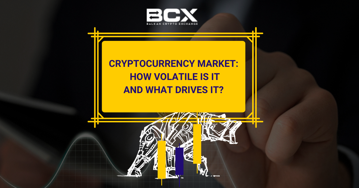 Cryptocurrency market: how volatile is it and what drives it?