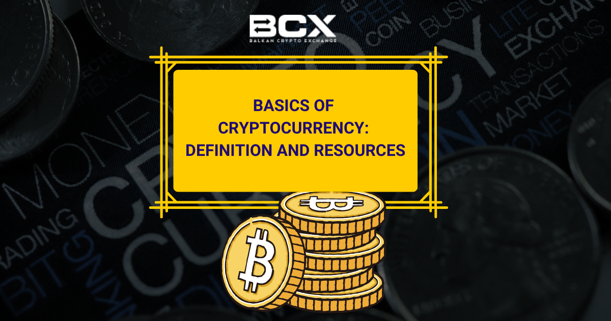 Basics of Cryptocurrency: Definition and Resources